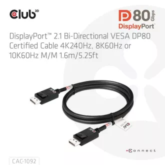 Club3D DisplayPort 2.1 na DisplayPort 2.1 kabel, VESA DP80, 4K240Hz/8K60Hz/10K60Hz (M/M), 1.6m, crni