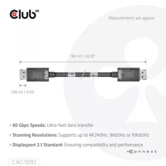 Club3D DisplayPort 2.1 na DisplayPort 2.1 kabel, VESA DP80, 4K240Hz/8K60Hz/10K60Hz (M/M), 1.6m, crni